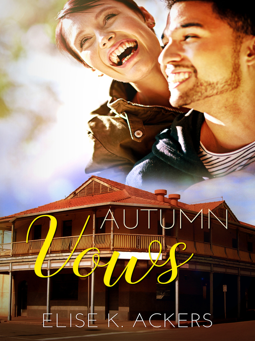 Title details for Autumn Vows by Elise K. Ackers - Available
